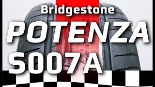 Bridgestone Potenza S007a  обзор [upl. by Den]