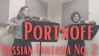 Portnoff  Russian Fantasia No 2 arranged for Two Violins [upl. by Salis]