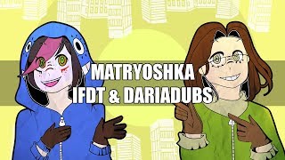 Matryoshka  Vocaloid  IFDT amp Dariadubs Japanese Cover [upl. by Reginauld]