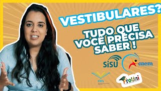 Como FUNCIONA os VESTIBULARES ENEM Prouni Sisu Fies VESTIBULAR DE INVERNO o que fazer [upl. by Ogires]