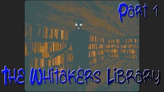 The Whitakers Library Part 1  Gameplay  We Are Made Of Stories [upl. by Portia]