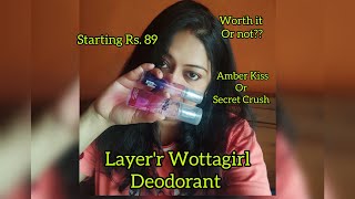 Affordable Deodorant Layerr Wottagirl Amber Kiss amp Secret Crush honest Review flipkart fragrance [upl. by Corson]