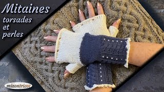 Tricot MITAINES ♥ avec torsades et perles ♥ 🐑 [upl. by Neom]