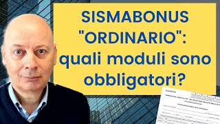 Sismabonus quotordinarioquot quali moduli sono obbligatori [upl. by Alasdair]