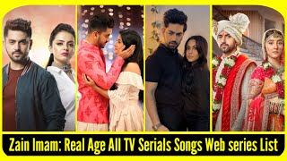 Zain Imam All TV serials list Zain imam songs web series Suman Indori serial colorstv episode [upl. by Azelea]