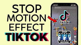 How to Create Stop Motion Video on TikTok 2022 [upl. by Cornia]