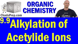 99 Alkylation of Acetylide Ions  Organic Chemistry [upl. by Buchalter]