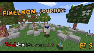 Pixelmon Journey Pokédex Pursuit  Episode 9 [upl. by Oringas]