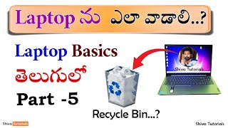 How to use laptop for beginners in telugu  Part 5  laptop basics in telugu Recycle Bin [upl. by Eniliuqcaj368]