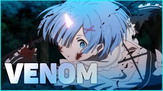 ReZero Rem AMV  Venom [upl. by Heller793]