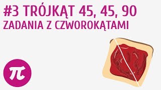 Trójkąt 45 45 90  zadania z czworokątami 3  Trójkąt 454590 [upl. by Eula377]