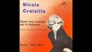 NICOLE CROISILLE  Après bien après 45T  1969 [upl. by Ellertnom]