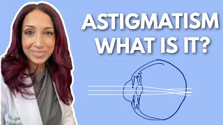 What Is Astigmatism Eye Doctor Explains [upl. by Yorgo665]