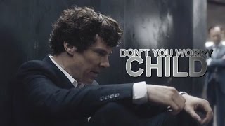 ► Sherlock BBC  Dont You Worry Child S4 [upl. by Nahshun]