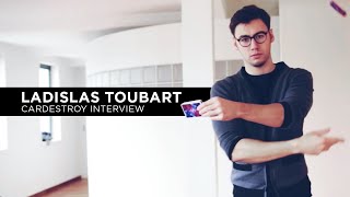 LADISLAS TOUBART  Interview Cardestroy  Cardistry Touch [upl. by Eintrok23]