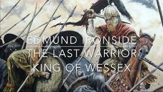 Edmund Ironside The Last Warrior King of Wessex [upl. by Astraea]