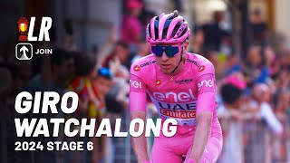 LIVE Giro dItalia Stage 6  WATCHALONG with LRCP [upl. by Akeemahs]