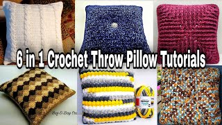 Crochet Throw Pillow  6 in 1 Crochet Pillow Tutorials  Bag O Day Crochet [upl. by Eillil787]