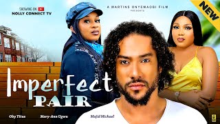 IMPERFECT PAIR THE MOVIEMAJID MICHEAL OBY TITUS MARYANN UGWU2024 LATEST NIGERIAN NOLLYWOOD MOVIES [upl. by Blake]