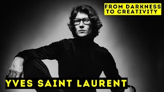 Yves Saint Laurent  From Darkness to Creativity  Biographical Documentary [upl. by Arlyn]