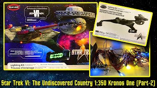 Star Trek VI The Undiscovered Country Kronos One 1350 Scale Build with Lighting Kit Part2 [upl. by Denys]