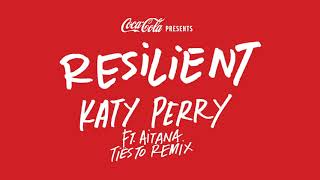 Resilient  Katy Perry presented by CocaCola [upl. by Ytineres]