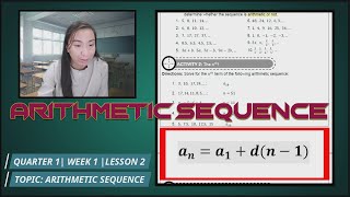 MATHEMATICS 10 QUARTER 1 WEEK 1 LESSON 2 quotARITHMETIC SEQUENCEquot with EXAMPLES [upl. by Joye510]