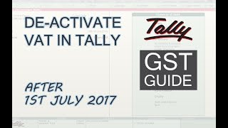 DeActivate VAT in GST Enabled Tally ERP 9  GST in Tally [upl. by Nowujalo]