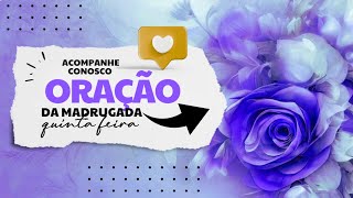 🙏🏼 Oração da Madrugada 🗓️ Qui 21 Nov [upl. by Penhall383]