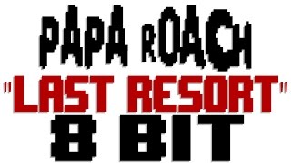 Last Resort 8 Bit Tribute to Papa Roach  8 Bit Universe [upl. by Naillik]