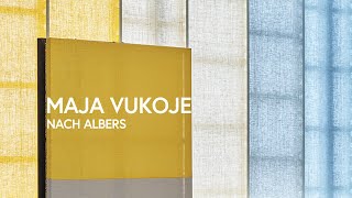 Maja Vukoje  Nach Albers [upl. by Ahseet]