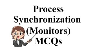 Process SynchronizationMonitorOperating System Mcqs Part 16Computer Science LecturerPMSBABsc [upl. by Barcroft]