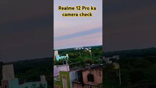 Realme 12 Pro ka camera 🥱 checking love bollywood music song trending shorts [upl. by Sane118]