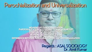 BA  MA Standard  Sociology According to NEP2020 PAROCHIALIZATION AND UNIVERSALIZATION [upl. by Mehs379]