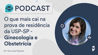 O que mais cai na prova de residência da USPSP  Ginecologia e Obstetrícia [upl. by Ramo]