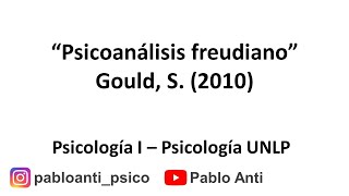 Video resumen “Psicoanálisis freudiano” Gould S 2010 [upl. by Derek]