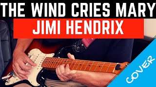 THE WIND CRIES MARY JIMI HENDRIX GUITAR COVER [upl. by Gran]