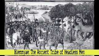 Blemmyae The Ancient Tribe of Headless Men [upl. by Nrek]