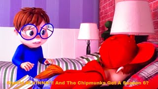 Should ALVINNN And The Chipmunks Get A Season 6 [upl. by Zellner]