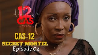 12 CAS  CAS 12  SECRET MORTEL  Episode 04  Série Africaine [upl. by Leahcimsemaj]