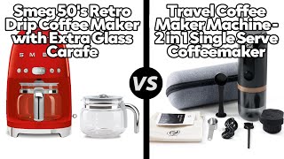 Smeg 50s Retro Coffee Maker vs Travel Coffee Maker Machine OntheGo EspressoWhich One Is Better [upl. by Akenahc]