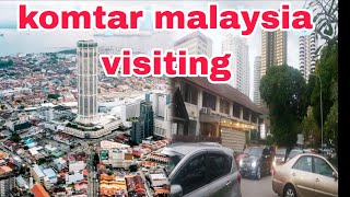 komtar visiting penangmalaysia [upl. by Aknaib]