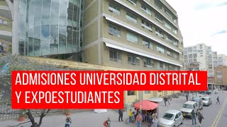 Admisiones Universidad Distrital y Expoestudiantes [upl. by Carmella]