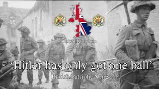 Hitler has only got one ball  British WW2 Song [upl. by Latin597]