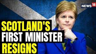 Nicola Sturgeon Resigns As Scotlands First Minister  Scotland News LIVE  Nicola Sturgeon News [upl. by Enisamoht681]