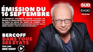 Bercoff dans tous ses états  Émission du 16 septembre [upl. by Bevvy520]