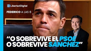 Federico a las 8 quotEstamos en un punto donde o sobrevive el PSOE o sobrevive Sánchezquot [upl. by Anayk]