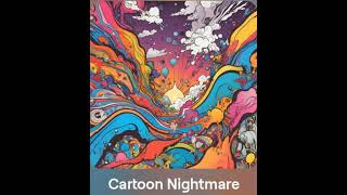 Cartoon Nightmare unscathed mix [upl. by Trik]