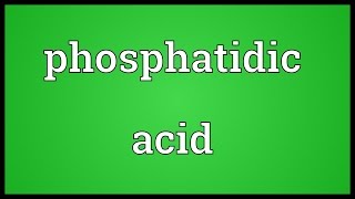 Phosphatidic acid Meaning [upl. by Arnie569]