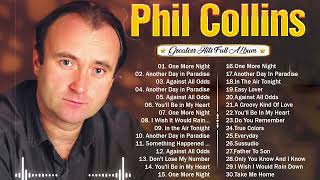 Phil Collins Best Songs 🌻Phil Collins Greatest Hits Full Album 🌷The Best Soft Rock Of Phil Collins ⭐ [upl. by Ztirf]